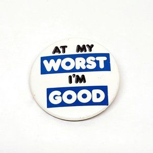 Vintage 1983 Button-Up Co. Pinback Button At My Worst I'm Good